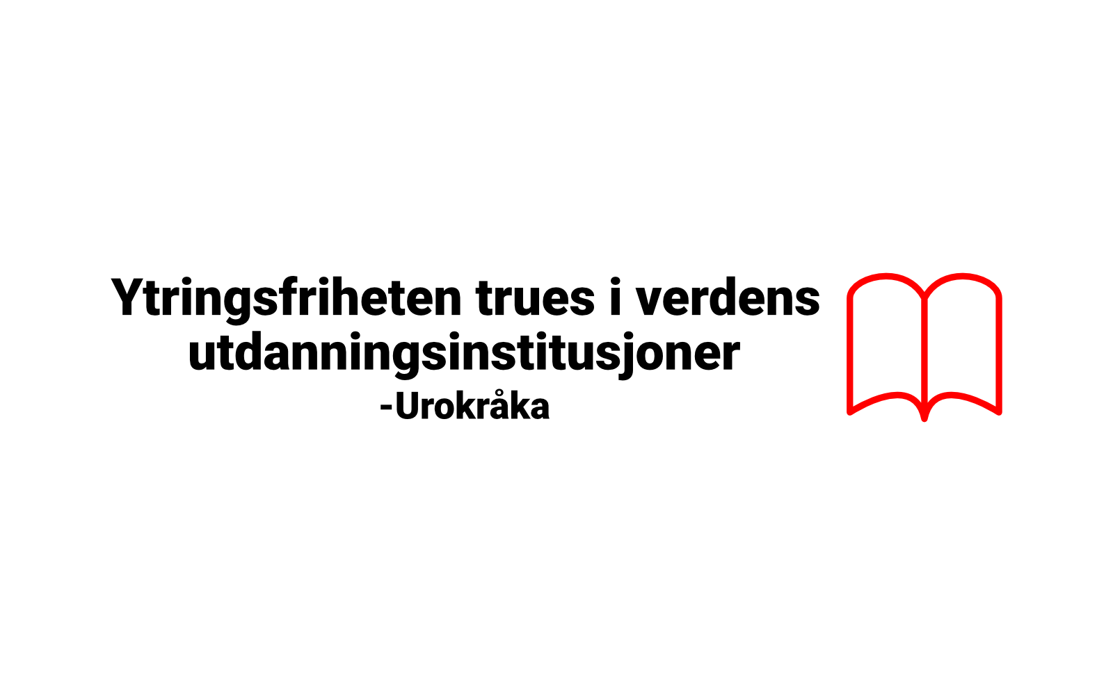 Ytringsfriheten trues i verdens utdanningsinstitusjoner